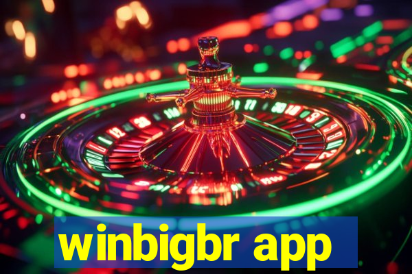 winbigbr app